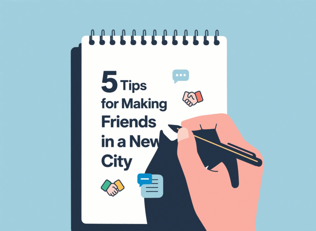 5 tips for making friends in a new city
